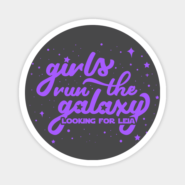 Girls Run the Galaxy Magnet by LookingForLeia